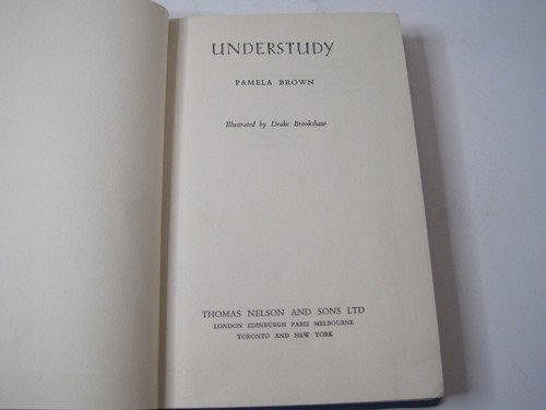 Understudy by Pamela Brown HC 1958 1st Edition Thomas Nelson and Sons LTD - Picture 14 of 24