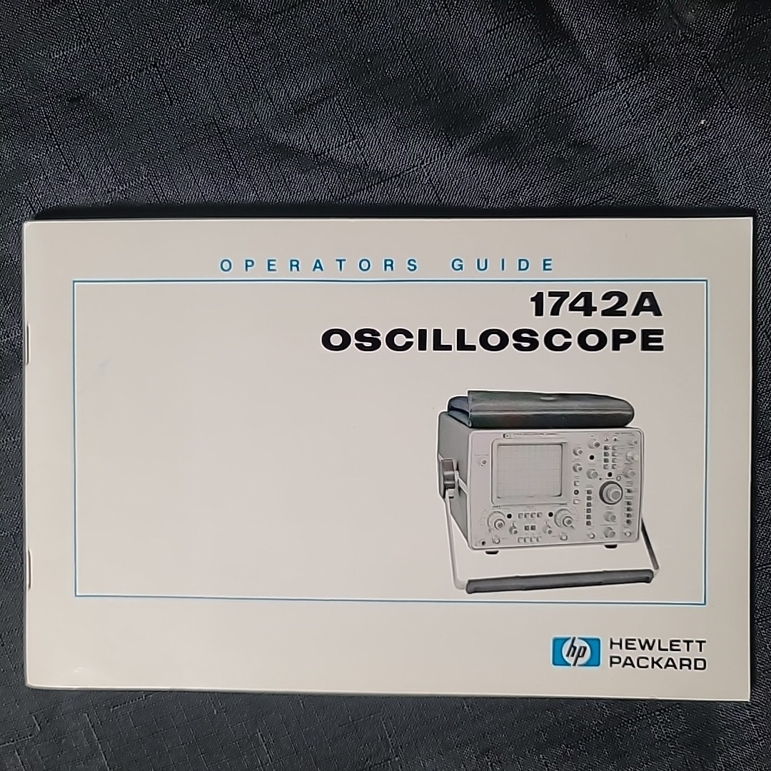 HP Oscilloscope 1742A Operators Guide Hewlett Packard Original 01742-90904 VTG