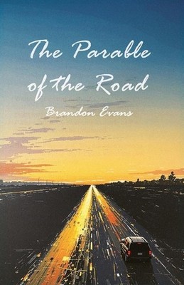 The Parable of the Road by Brandon Evans Paperback Book