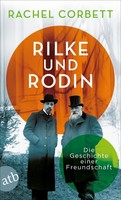 Rilke Und Rodin, Rachel Corbett