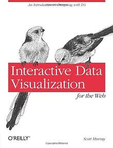 Interactive Data Visualization for the Web von Murray, S... | Buch | Zustand gut