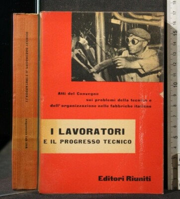 DIE ARBEITER UND DER TECHNISCHE FORTSCHRITT. AA.VV. Verlag zusammen.