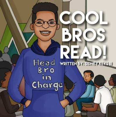 Cool Bros Read! by Sidney Keys III