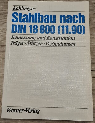 Stahlbau nach DIN 18 800 (11.90). Bemessung und Konstruktion. Träger Stützen Ver