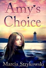 Amy's Choice - Paperback, by Strykowski Marcia - Very Good