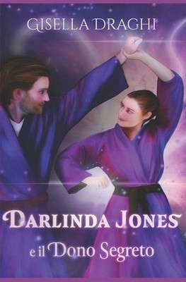 Darlinda Jones: e il dono segreto by Gisella Draghi (Italian) Paperback Book
