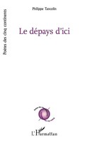 Le DéPays D'ici | Philippe Tancelin | Taschenbuch | Kartoniert / Broschiert