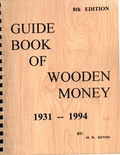 Guide Book of Wooden Money 8th ed by Dennis - wooden nickels - free shipping