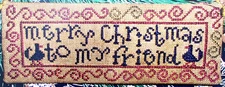 Carriage House Samplings MERRY CHRISTMAS (to my Friend) Cross Stitch Chart