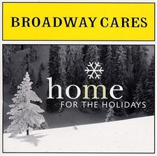 BROADWAY CARES - HOME FOR THE HOLIDAYS - V/A - CD - SOUNDTRACK - **MINT**