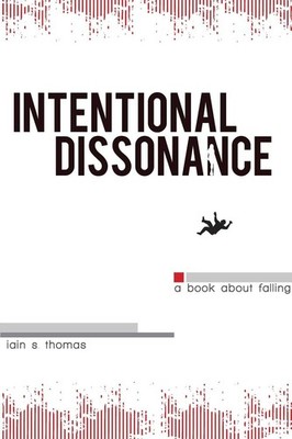 Intentional Dissonance by Iain S. Thomas (English) Paperback Book