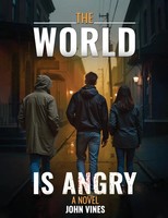 John Vines | The World Is Angry | Taschenbuch | Englisch (2025) | Self Published