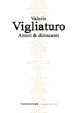 Libri Valerio Vigliaturo - Amori & disincanti - 2020