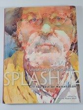 Splash 12 - Celebrating Artistic Vision: The Best of Watercolor by Wolf, Rach.