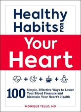 Monique Tello Healthy Habits for Your Heart (Paperback) Healthy Habits Series