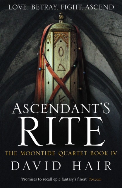 Ascendant's Rite The Moontide Quartet Book 4 by David Hair (Paperback Book)
