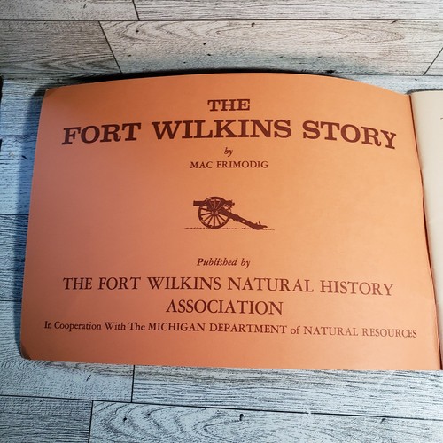 The Fort Wilkins Story State Park Michigan Geschichte UP Keweenaw sc Buch 1975 - Bild 3 von 7