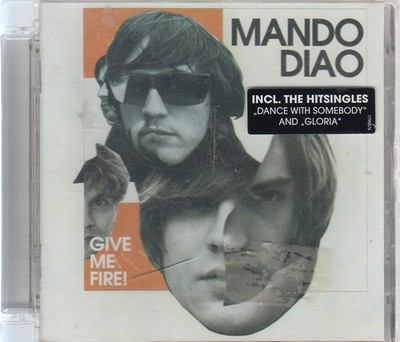   CD-Album   MANDO DIAO ''Give Me Fire!''