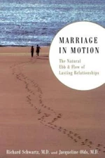 Marriage In Motion: The Natural Ebb  Flow Of Lasting Relationships - GOOD