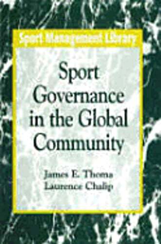 Sport Governance in the Global Community by James E Thoma: Used