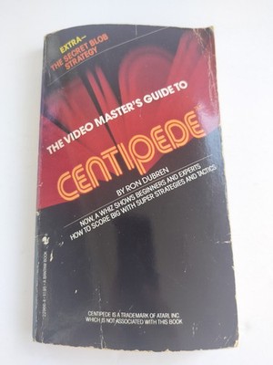 The Video Master's Guide To Centipede By Ron Dubren 1982 Bantam 1st Edition