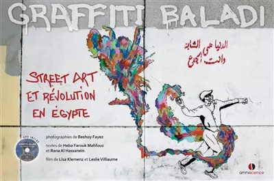 Baladi Graffiti: Street Art und Revolution in Ägypten., Heba Farouk Mahfouz, Rana
