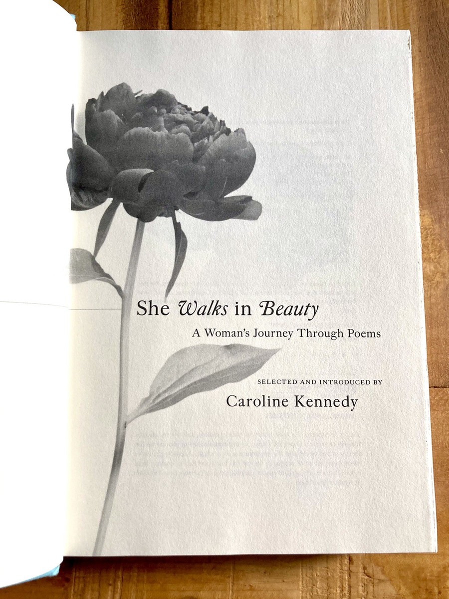 洋書 She Walks in Beauty : Caroline Kennedy She Walks in Beauty: A Woman's Journey Through Poems by
