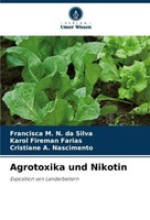 Agrotoxika Und Nikotin Cristiane A. Nascimento
