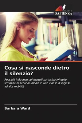 Barbara Ward | Cosa si nasconde dietro il silenzio? | Taschenbuch | Italienisch