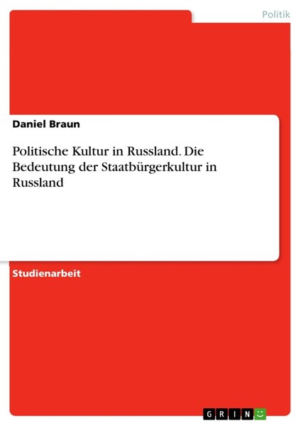 Politische Kultur In Russland. Die Bedeutung Der StaatbüRgerkultur In Russland (-image