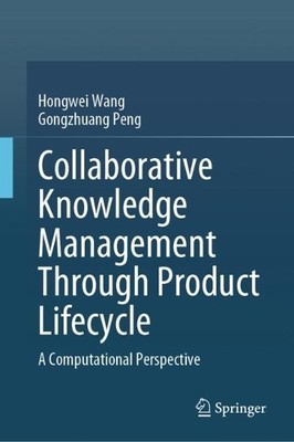 Collaborative Knowledge Management Through Product Lifecycle - 9789811996252