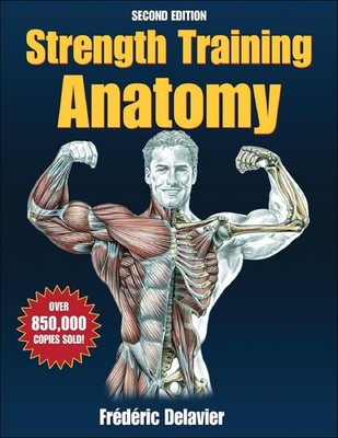Strength Training Anatomy - 2nd Edition