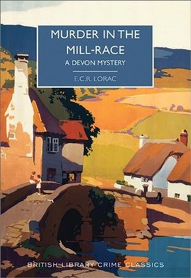 Murder in the Mill-Race by E.C.R. Lorac (English) Paperback Book