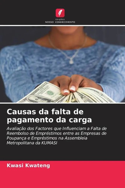Kwasi Kwateng | Causas Da Falta De Pagamento Da Carga | Taschenbuch (2022)-image