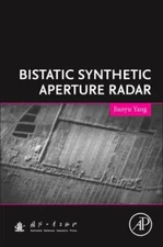 Bistatic Synthetic Aperture Radar, Paperback by Yang, Jianyu, Like New Used, ...