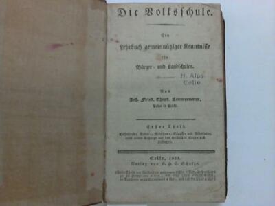 Zimmermann, Joh. Fried. Theod.: Die Volksschule. Ein Lehrbuch ...