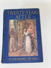 Alexandre Dumas Twenty Years After, Printed 1927, Illustrated By R. Wheelwright