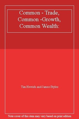 Common - Trade, Common -Growth, Common Wealth: By unknown author