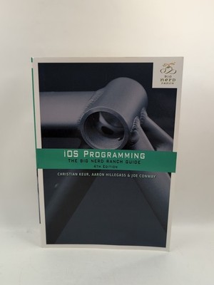 iOS Programming: The Big Nerd Ranch Guide-Christian Keur 4th Edition 2014