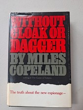 Without Cloak or Dagger: The Truth About the ...