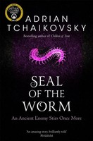 Adrian Tchaikovsky Seal Of The Worm