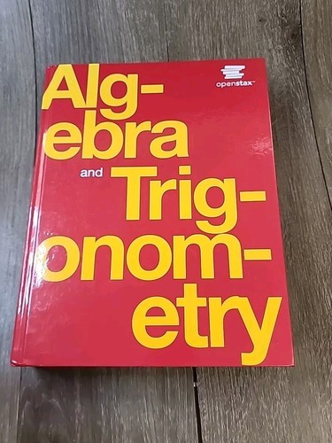 Algebra und Trigonometrie von OpenStax [Offizielle Druckversion, Hardcover, vollständige Co