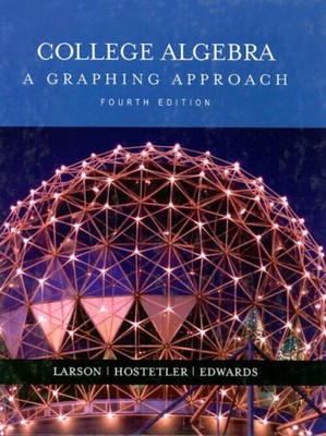 College Algebra : A Graphing Approach Hardcover
