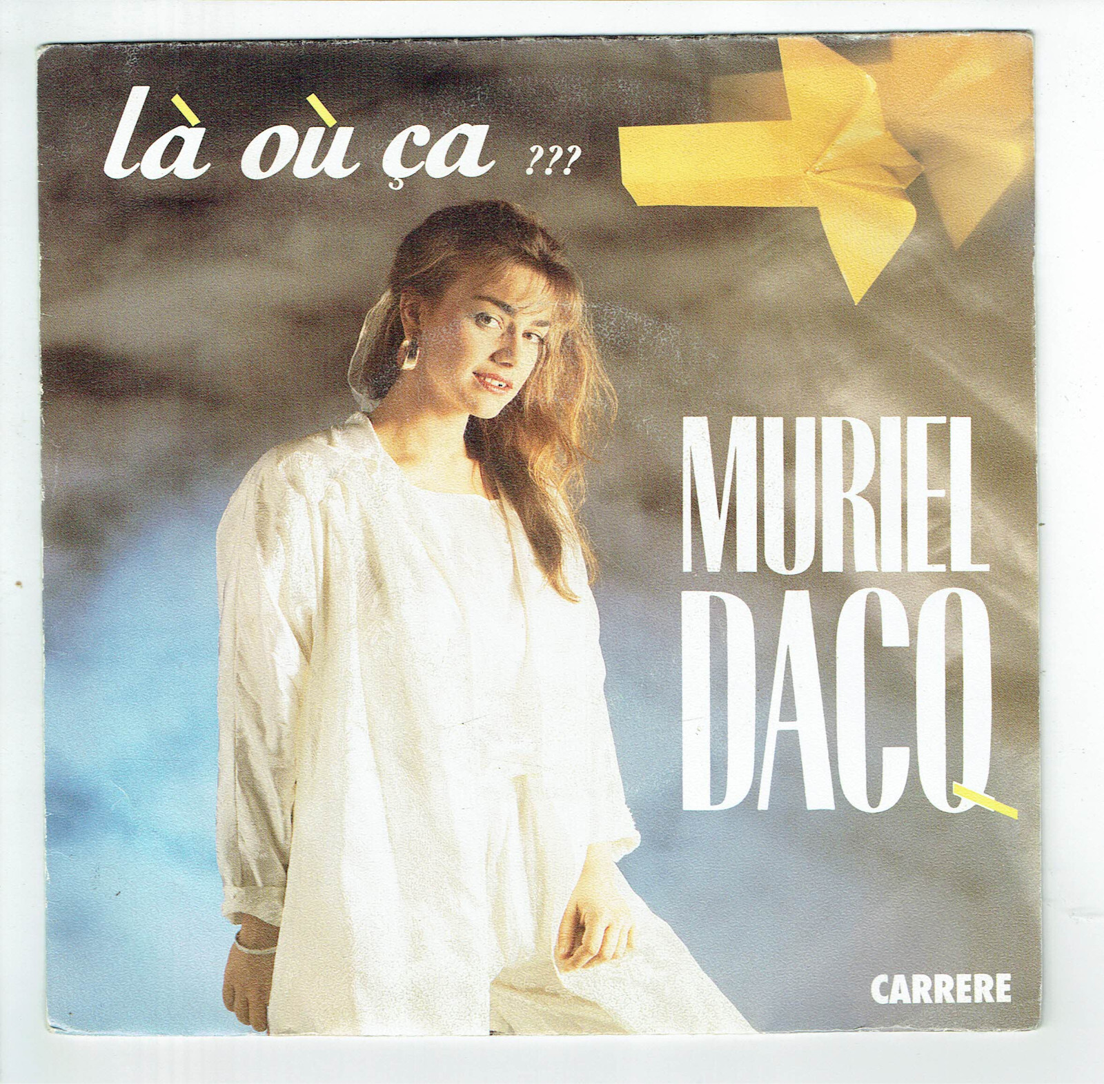 Muriel DACQ Vinyl 45 RPM 7"" SP La Ou Ca ? - Transmusique - Carrere 14050 Punki64