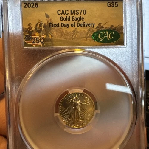 2026 Gold $5 Eagle CAC MS 70 First Day Of Delivery