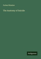 The Anatomy Of Suicide Forbes Winslow