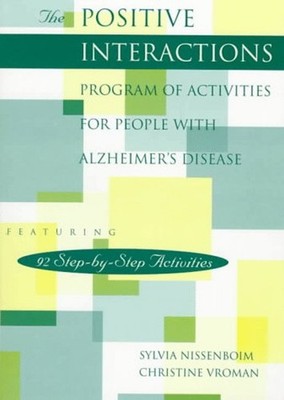 The Positive Interactions Program of Activities for People with A