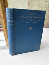 PAOLI; LAST of The MISSIONARIES,1890,W.C.KITCHIN,Illustrated,1st ED