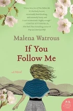 If You Follow Me: A Novel (P.S.)