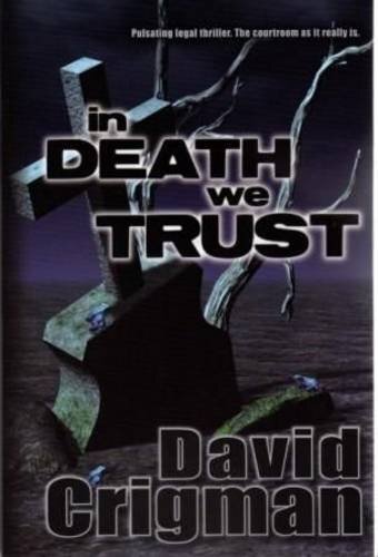 In Death We Trust, Crigman, David - Bild 1 von 1